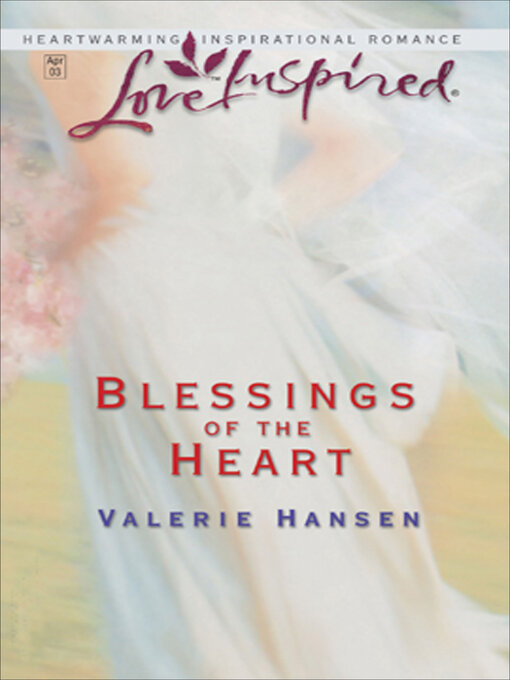 Title details for Blessings of the Heart by Valerie Hansen - Available